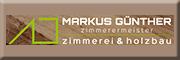 Markus Günther Zimmerei und Holzbau Raschau-Markersbach