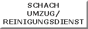 Schach Umzug/Reinigungsdienst<br>  