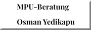 MPU-Beratung Osman Yedikapu<br>  